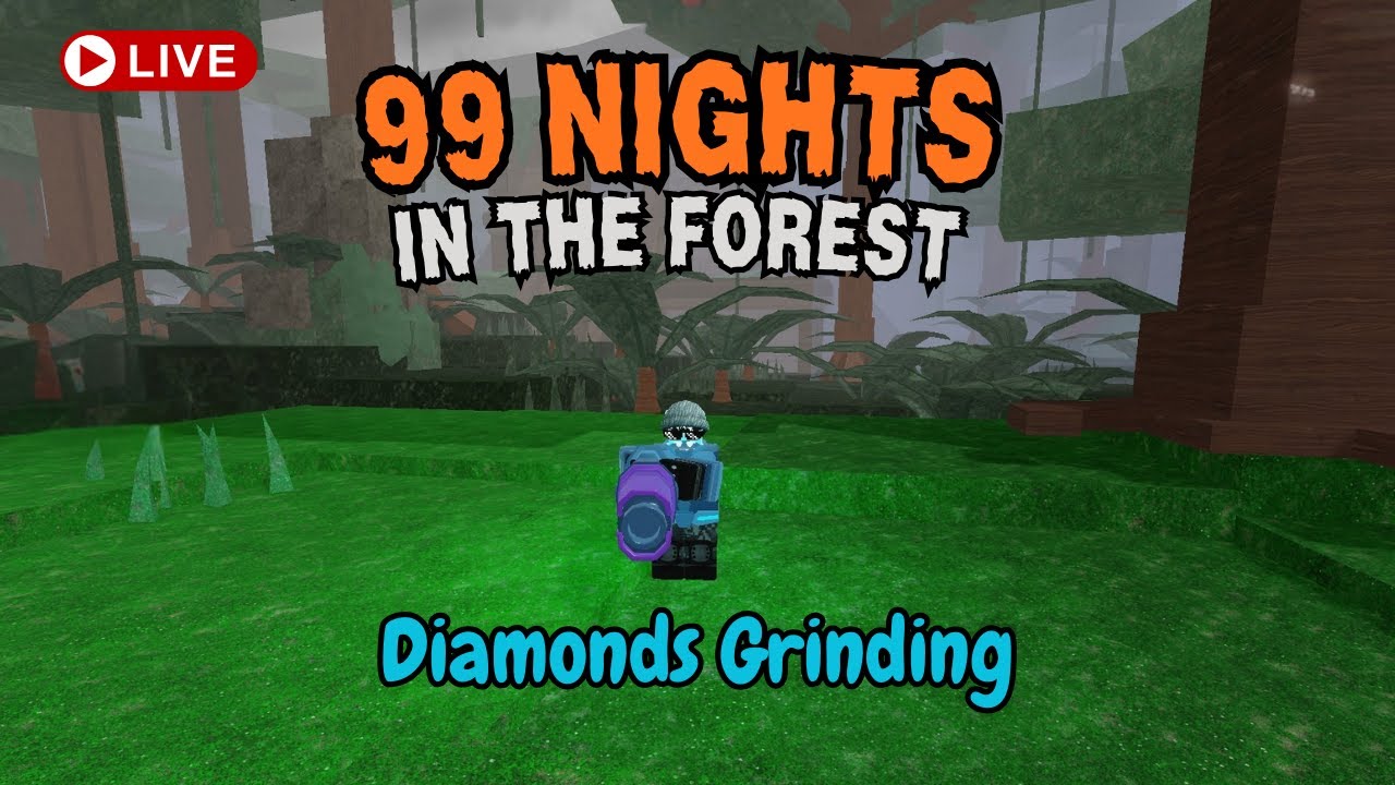 99 Nights In the Forest Grinding Diamonds