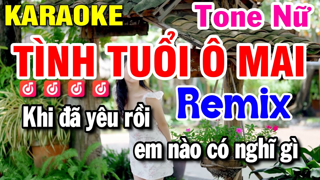 Karaoke Tình Tuổi Ô Mai Remix Tone Nữ - Diệp Hoài Ngọc | Huỳnh Lê