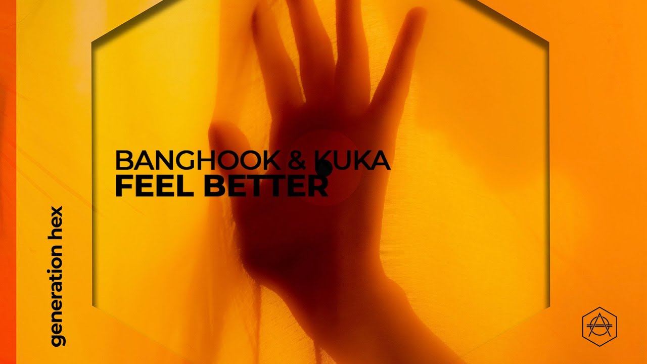 Banghook & Kuka - Feel Better (Official Audio)