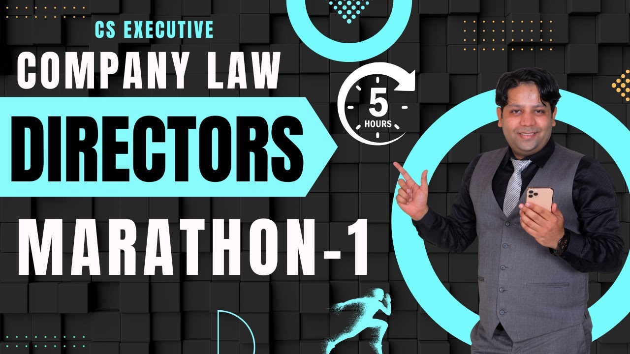 DIRECTORS MARATHON-1 | BOARD OF DIRECTORS | COMPANY LAW MARATHON | CS EXECUTIVE COMPANY LAW
