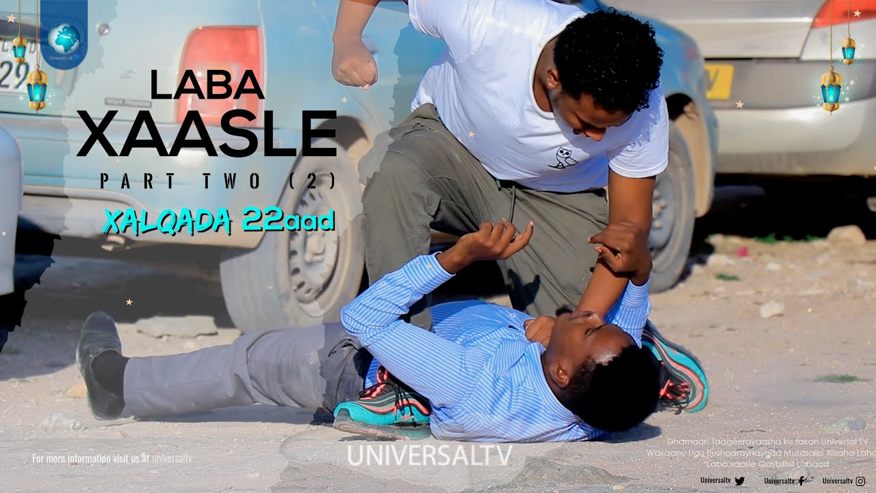 Musalsalka Laba Xaasle | Part two | Xalqada 22aad