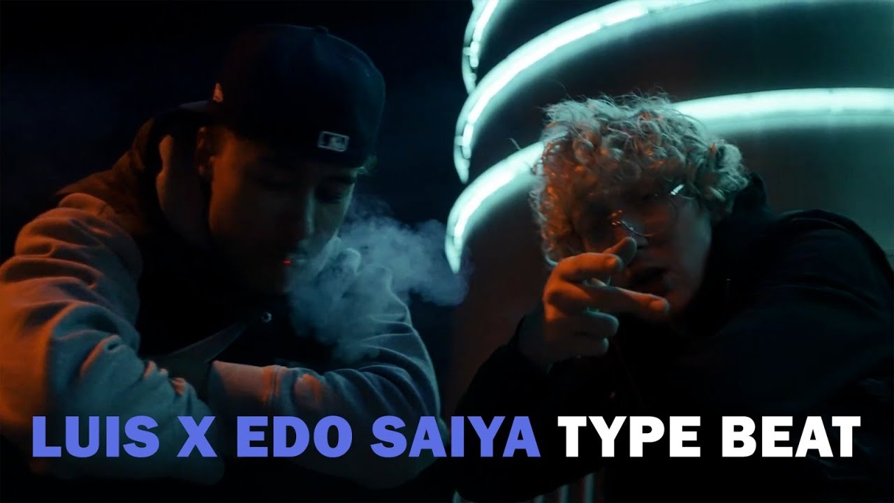 (FREE) LUIS x EDO SAIYA type BEAT 