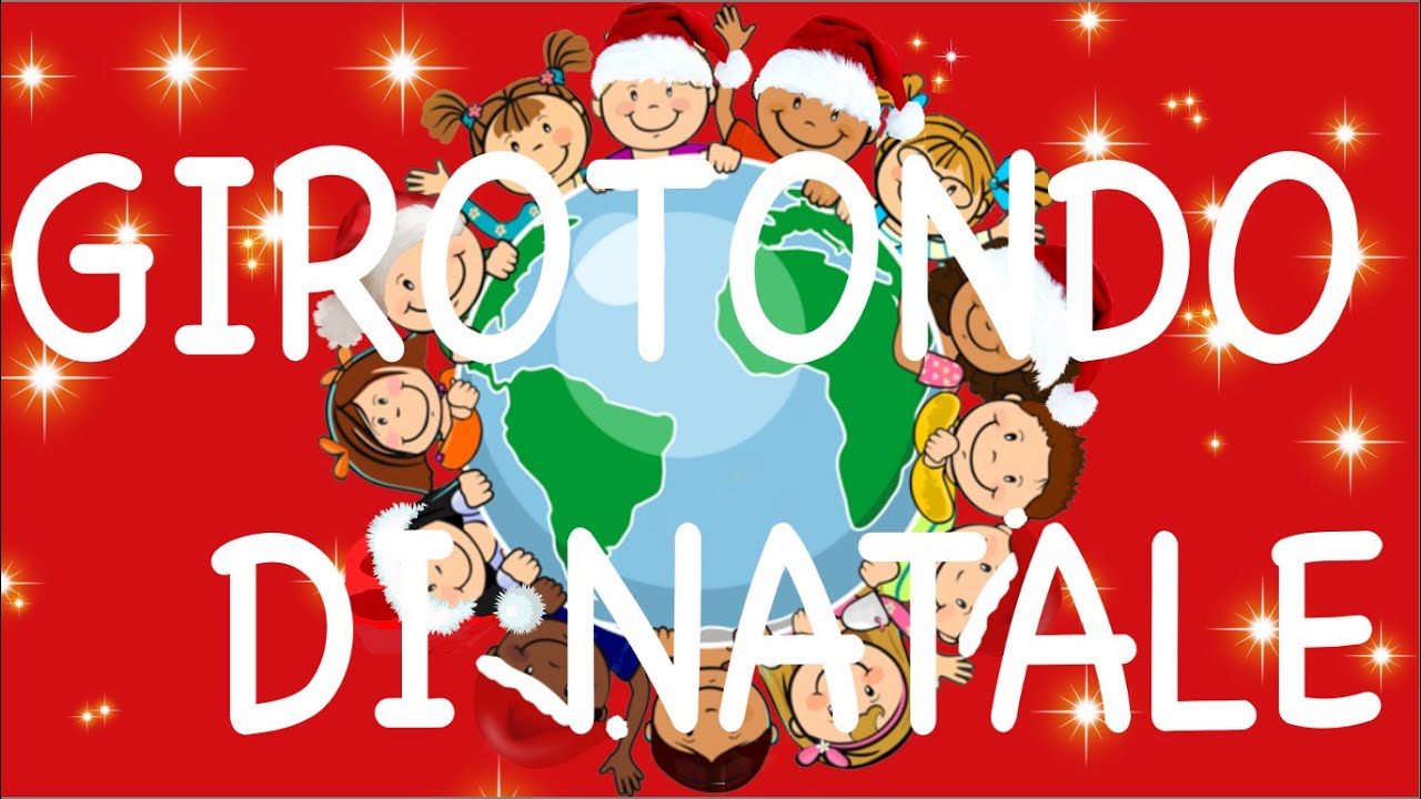 GIROTONDO DI NATALE- CANZONE - speciale Natale- link con testo e attività