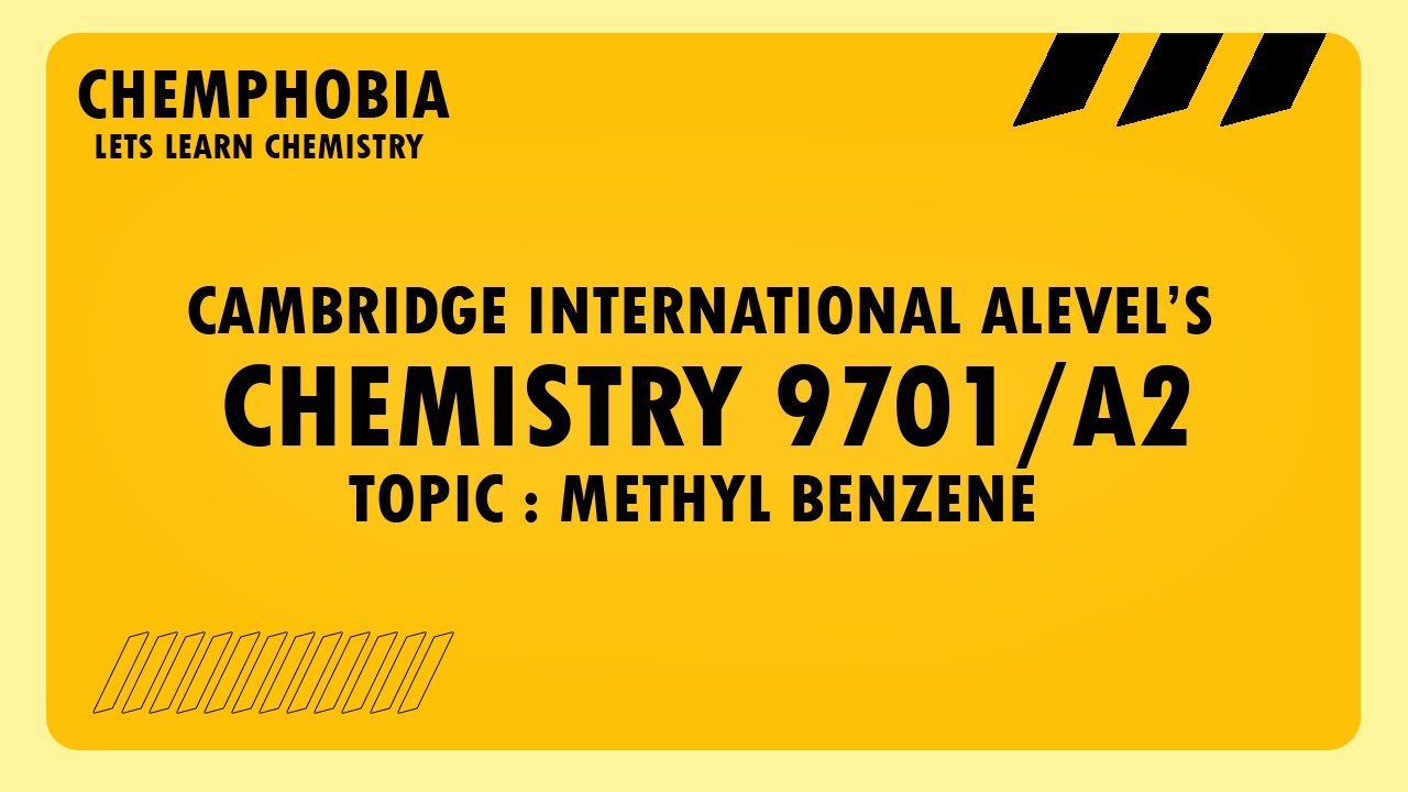 Most A-Level Students Get This Wrong | Exam Killer Topic | METHYL BENZENE