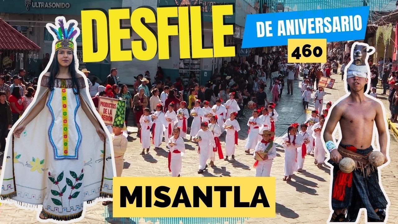 Desfile del Aniversario de Misantla, Veracruz - 460 Aniversario - 20 Enero de 2024