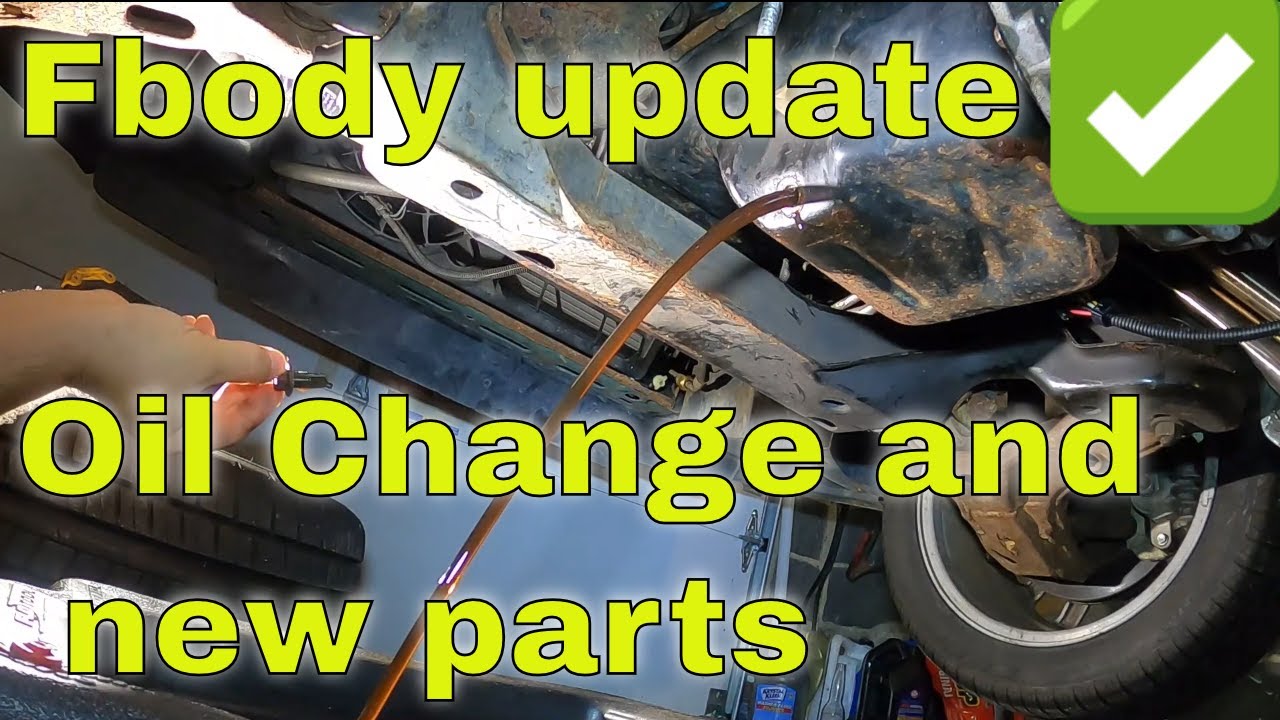 Fbody updates and oil change 1994 Camaro z28 4th gen f-body