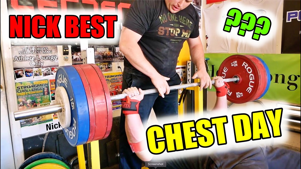 CHEST DAY WITH NICK BEST(WORLDS STRONGEST MAN COMPETITOR)
