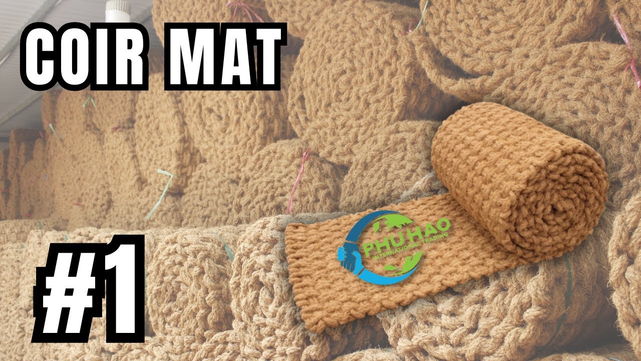 COIR MAT #1: What is a COIR MAT? Let’s Explore The Product Details Together!