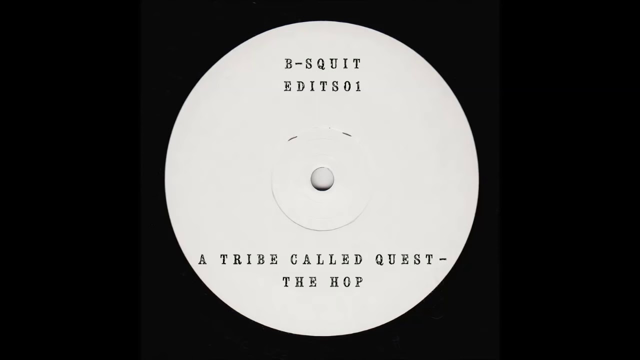 A Tribe Called Quest - The Hop (B-Squit Edit) [Dream Raw Recordings]