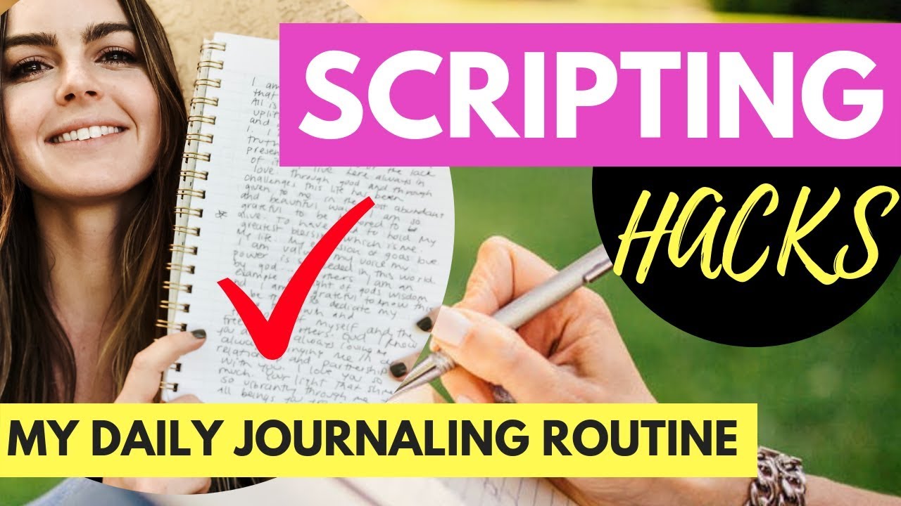 My Journaling and Scripting Daily Routine | Scripting to Manifest + Law of Attraction