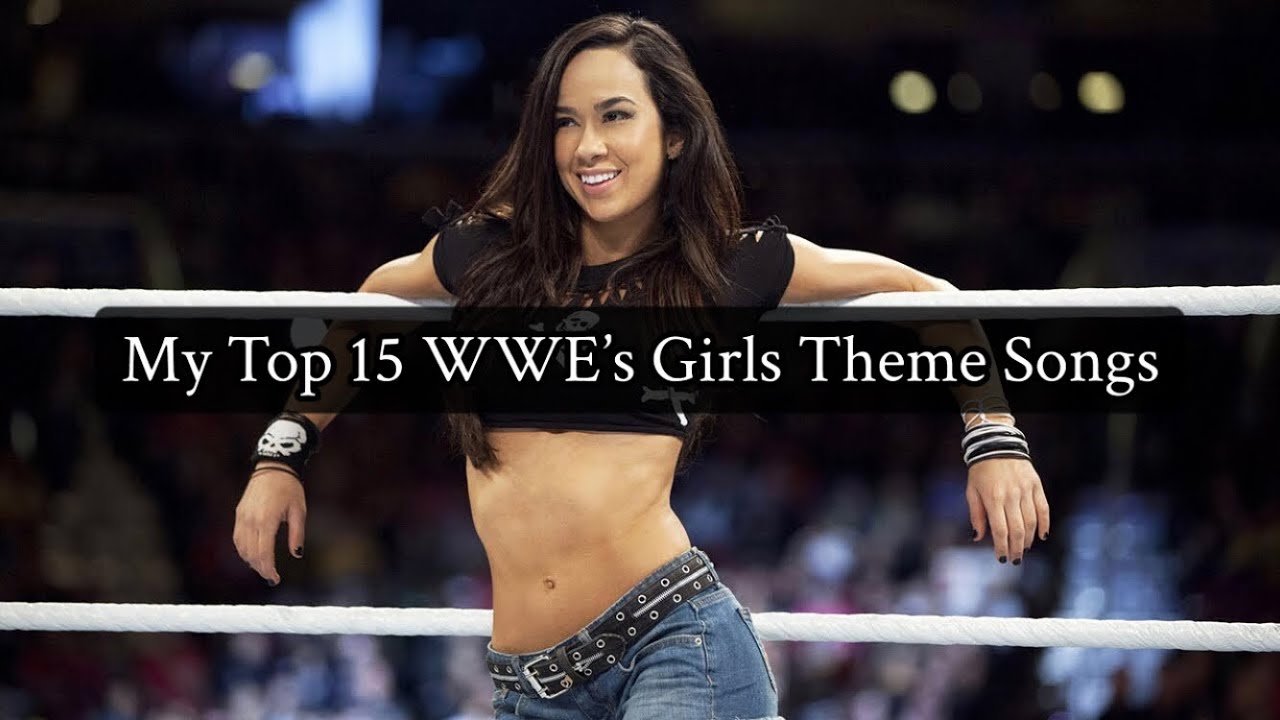 My top 15 favourite WWE Girls theme songs