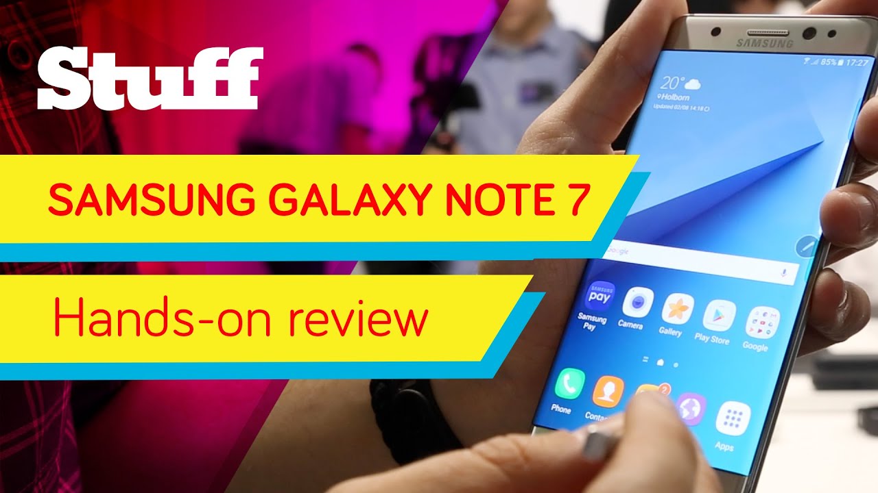 Samsung Galaxy Note 7 - Hands-on review