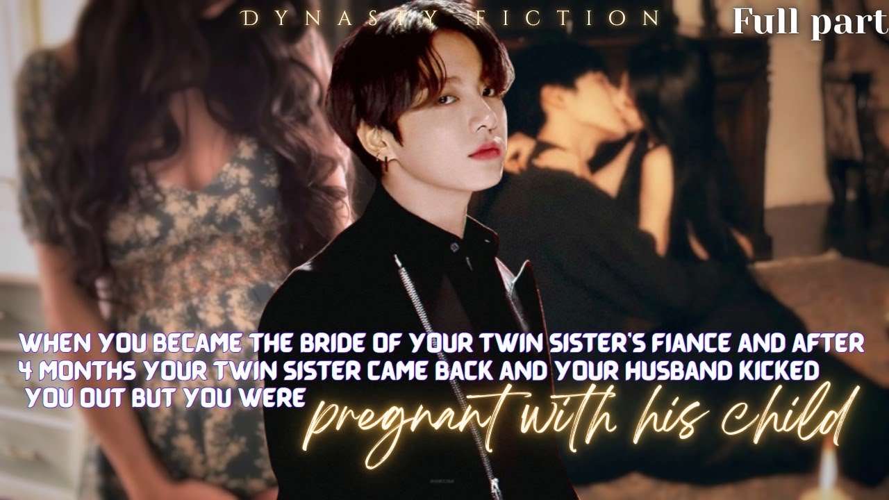 When you become the bride of your twin sister's fiance and after 4 months your twin || Jungkook FF