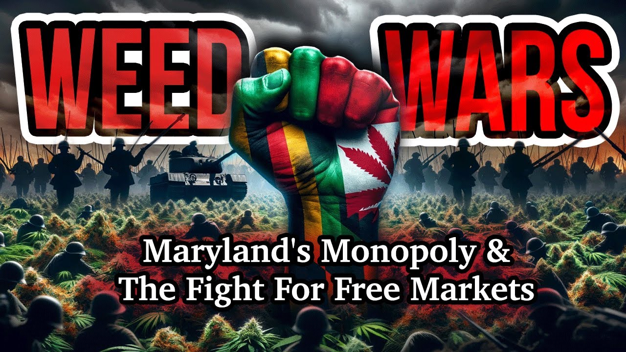 Weed Wars: Maryland's Monopoly & The Fight For Free Markets (Part 1) | Documentary Film (2024)