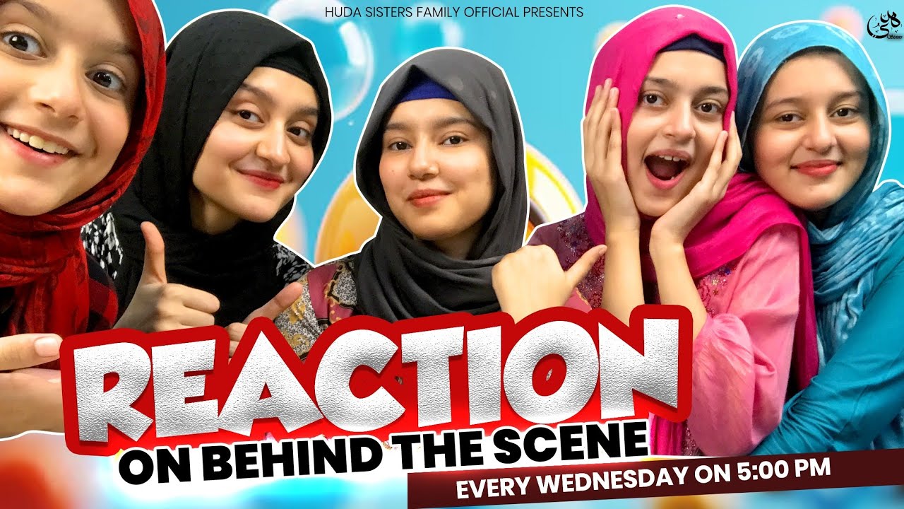 Reaction on Behind the scene | Ertugrul Ghazi | Huda Sisters Family Official |2024