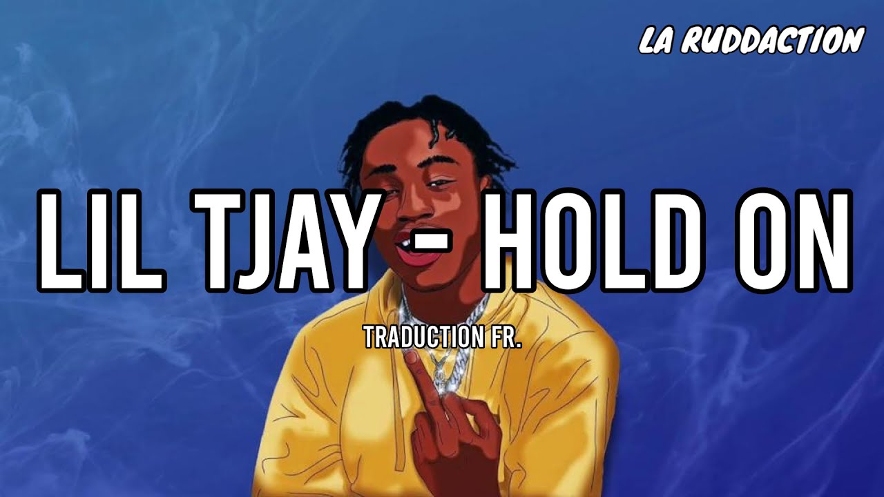 [Traduction française 🇫🇷] Lil Tjay - Hold On • LA RUDDACTION