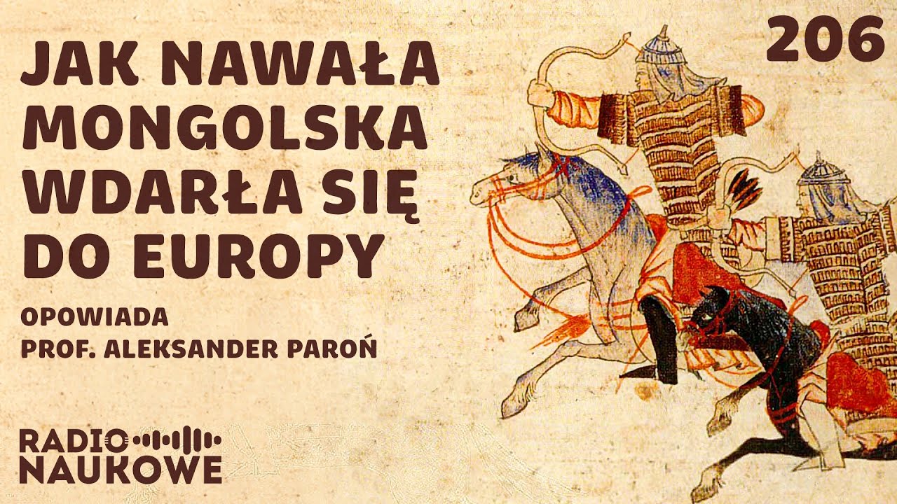 Imperium Mongolskie – podbiło Chiny, spaliło Ruś, groziło Polsce | prof. Aleksander Paroń