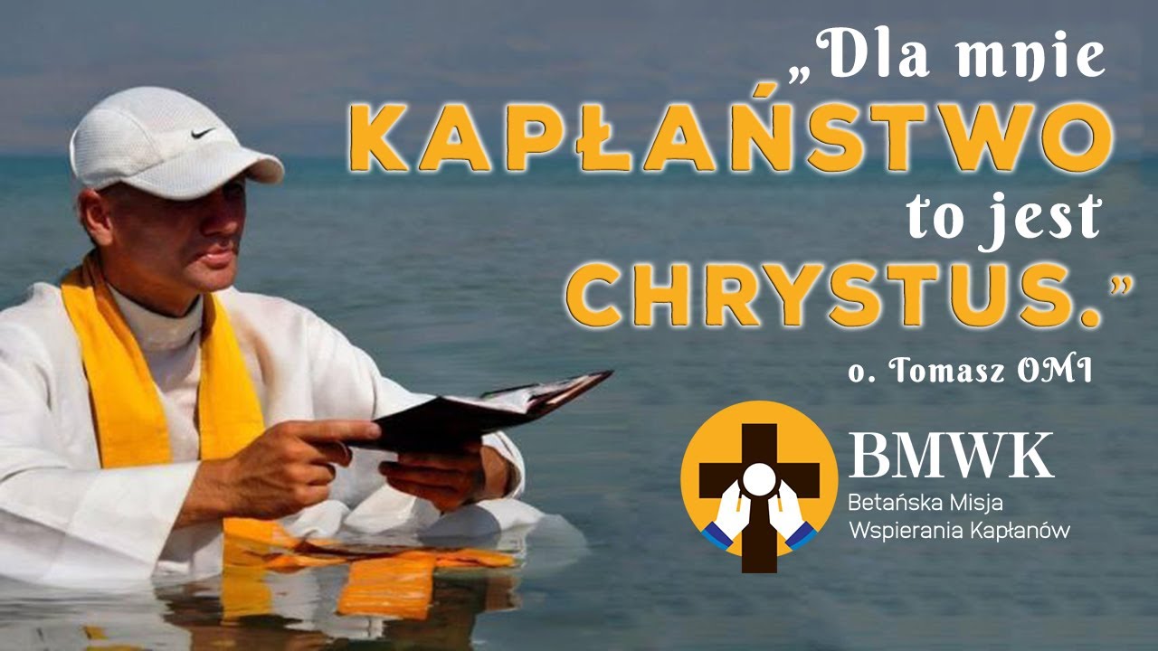 Dla mnie #KAPŁAŃSTWO to jest CHRYSTUS - o. Tomasz Maniura OMI