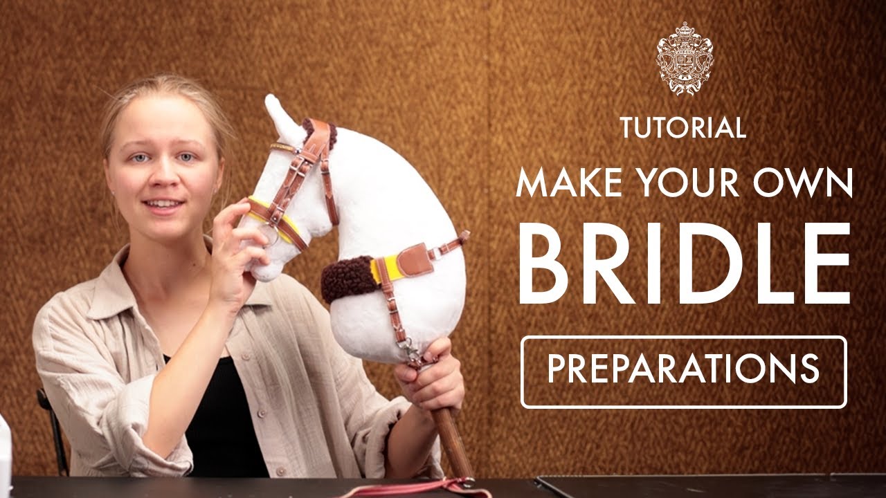Making a bridle - Preparations