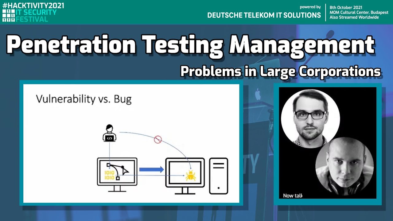 #Hacktivity2021 // Penetration Testing Management: Problems in Large Corporations