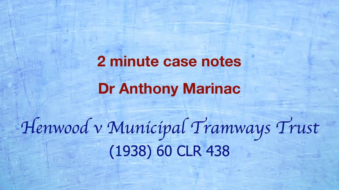 Henwood v Municipal Tramways (Negligence and illegal conduct)