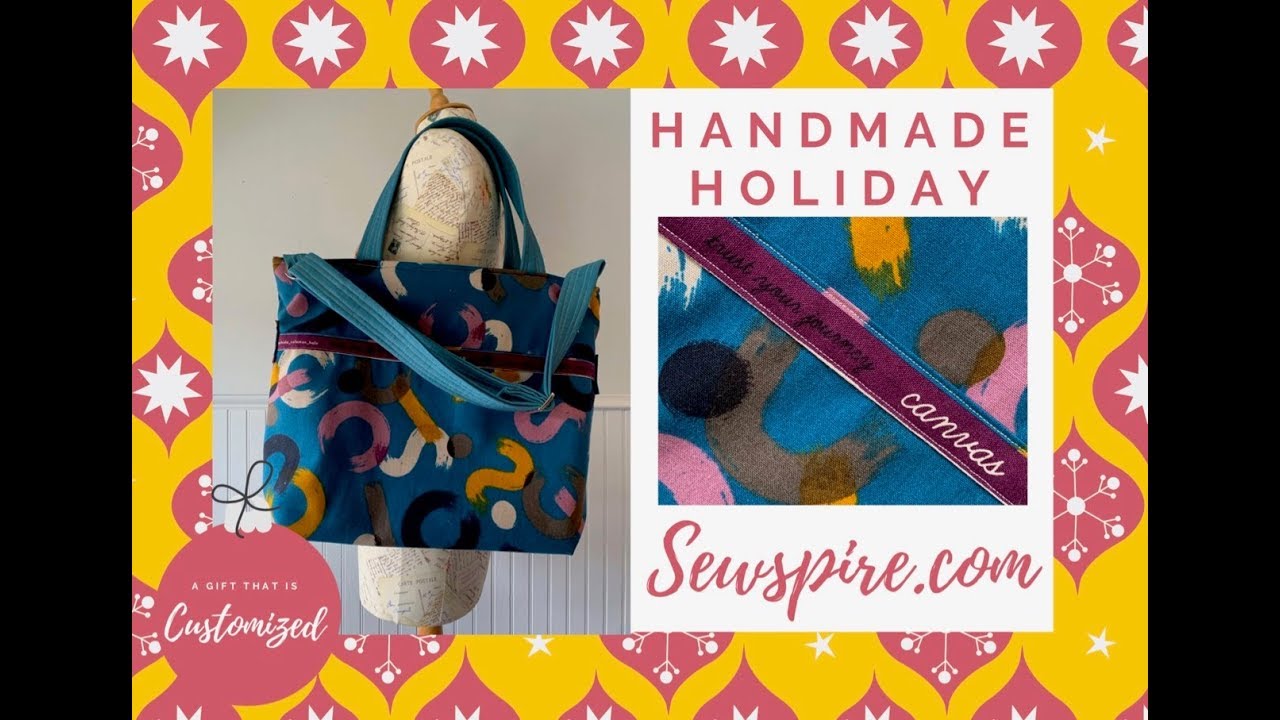 🎄 Handmade Holiday Sewing Series 🎁 How to sew a large customizable Journey Tote Bag