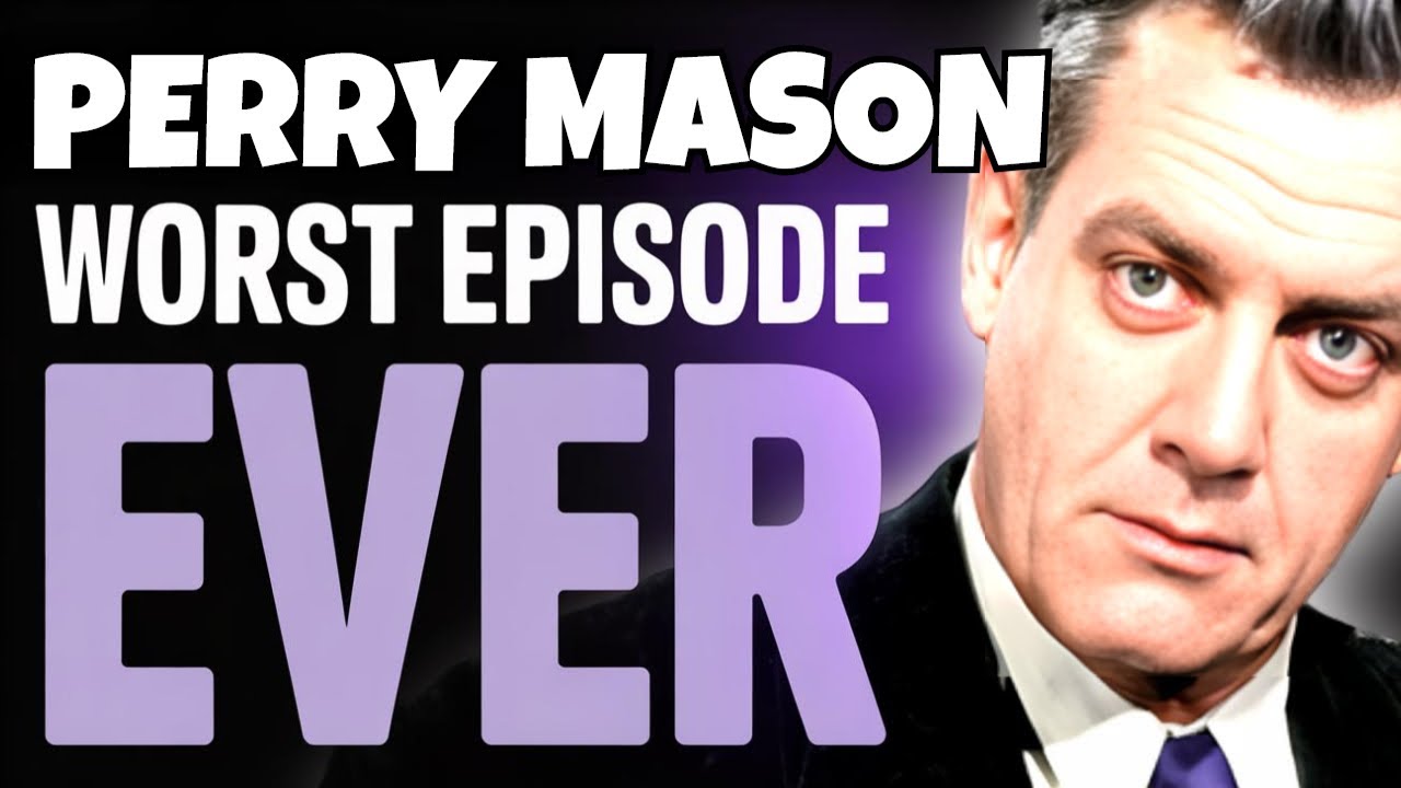 PERRY MASON'S EPIC FAIL EPISODE REVEALED!