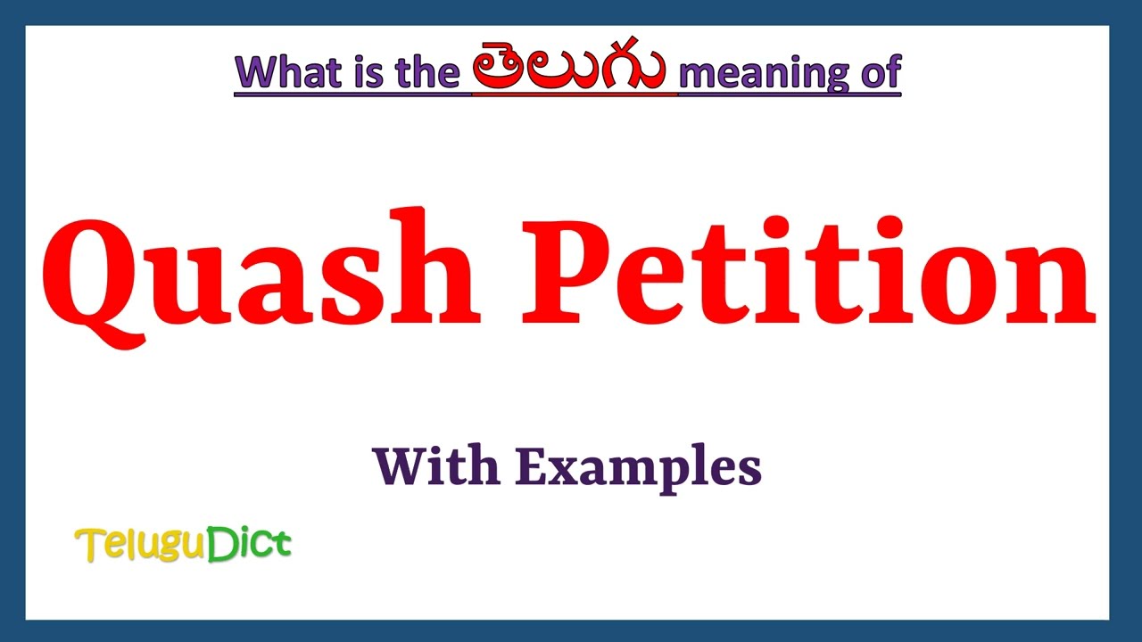 Quash Petition Meaning in Telugu | Quash Petition in Telugu | Quash Petition in Telugu Dictionary |