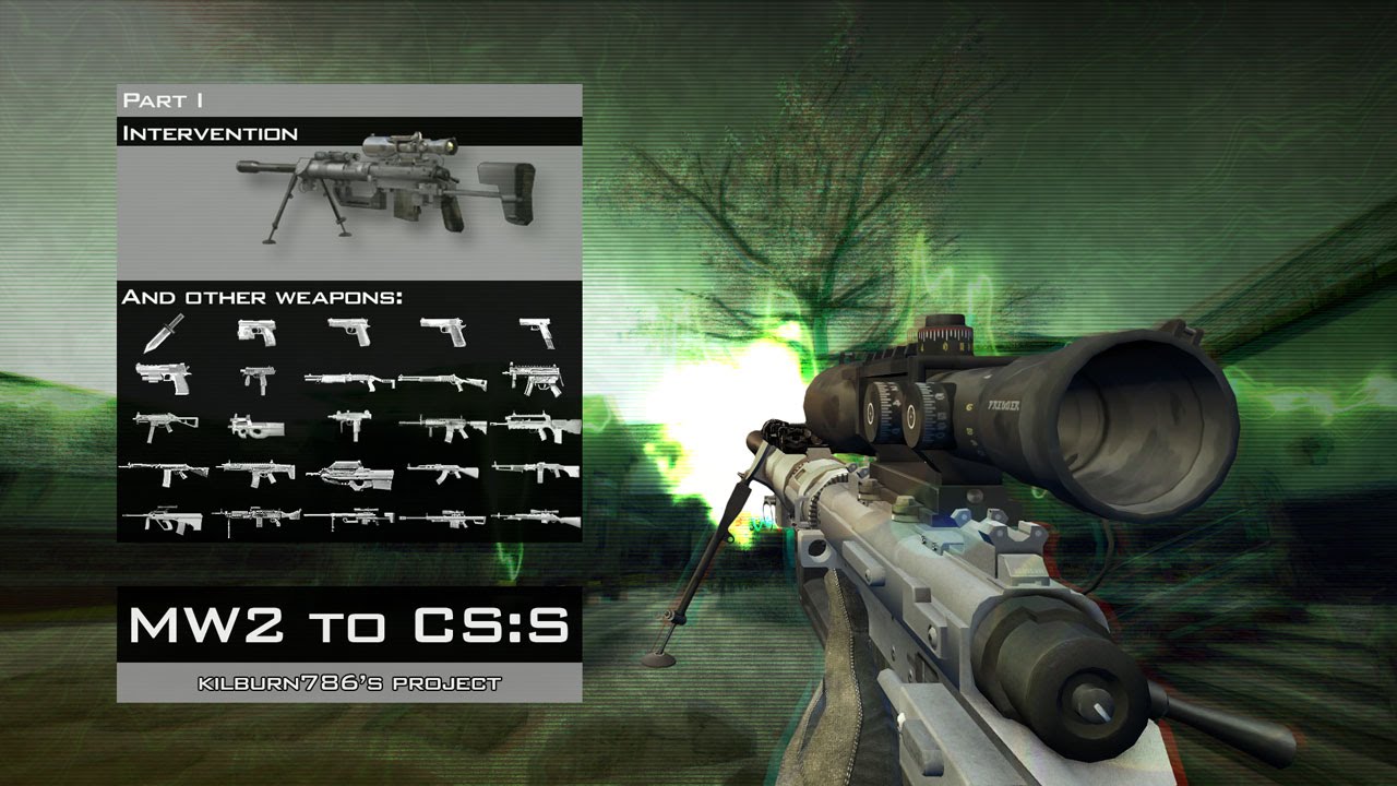 MW2 to CS:S - Part I