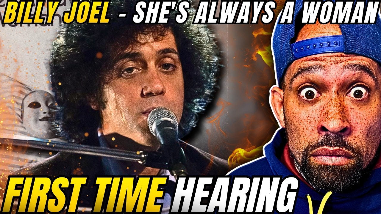 FIRST time HEARING Billy Joel - She's Always a Woman! This is an ode to the MODERN WOMAN.....