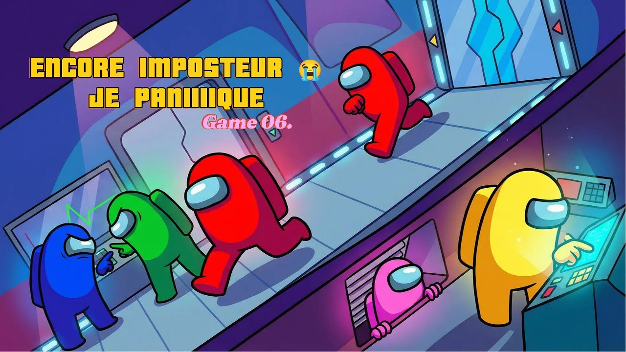 👉 Encore imposteur… je panique complètement (Among Us)