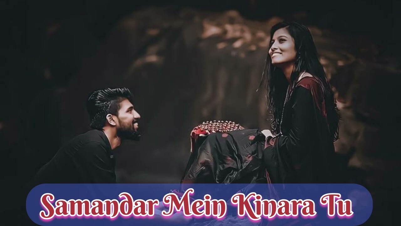Samandar Mein Kinara Tu | Romantic Dard Hip Hop AI New Song