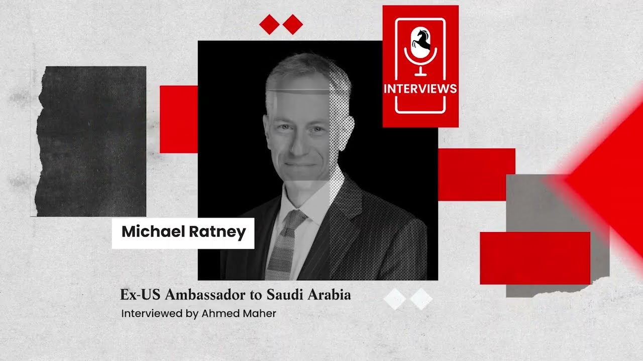 Full interview with Former US Ambassador to Saudi Michael Ratney