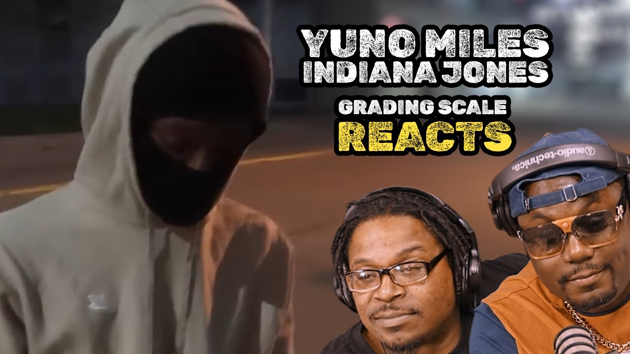Yuno Miles - Indiana Jones - Grading Scale Reacts
