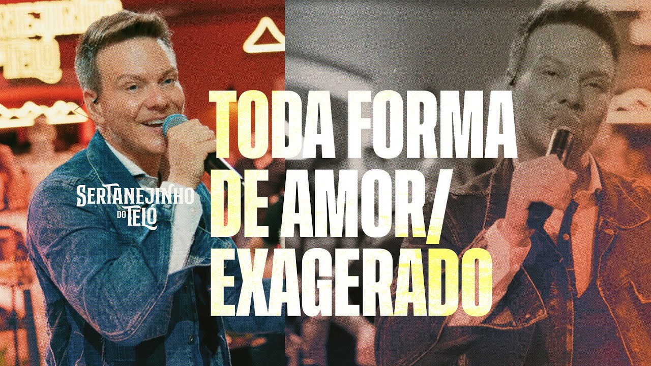 Michel Teló - Toda Forma de Amor /Exagerado - Sertanejinho do Teló (Clipe Oficial)