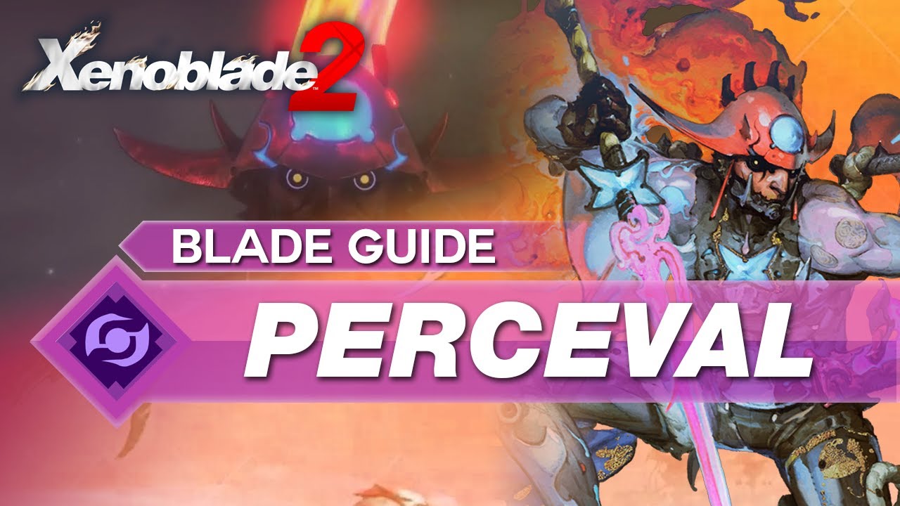 How To Use Perceval In Xenoblade 2