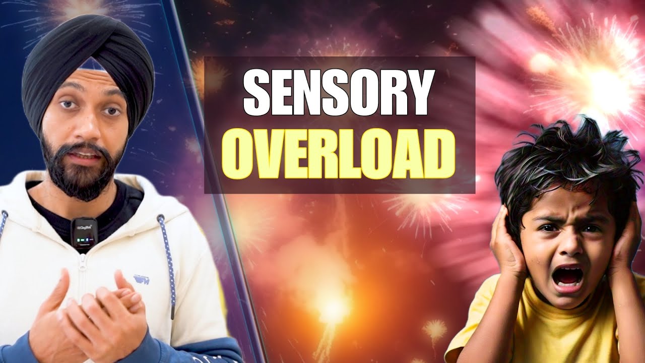 Sensory Overload in Children | Causes, Signs & Solutions by Dr. R. S. Bagga