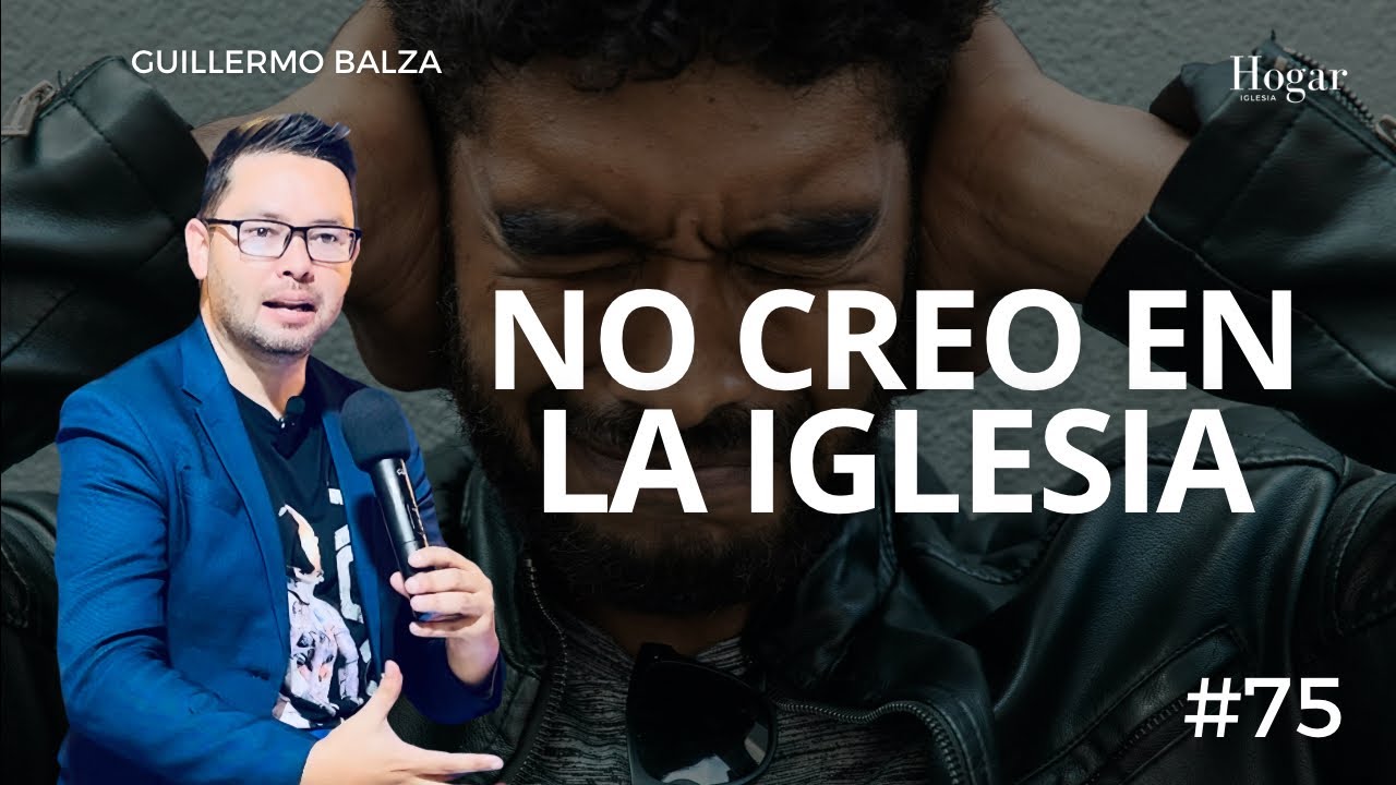 Guillermo Balza #75 | No creo en la iglesia. 🚫⛪️