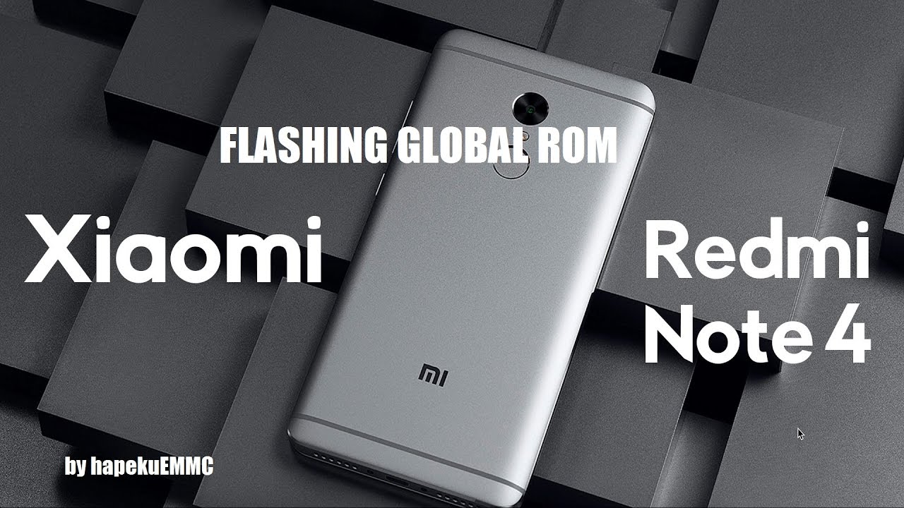 TUTORIAL UNBRICK FLASHING XIAOMI REDMI NOTE 4 TO GLOBAL ROM