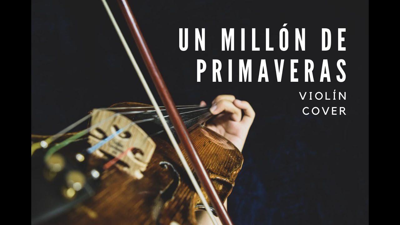 Un Millón De Primaveras Vicente Fernandez - Violin Cover Carlos Delgadillo