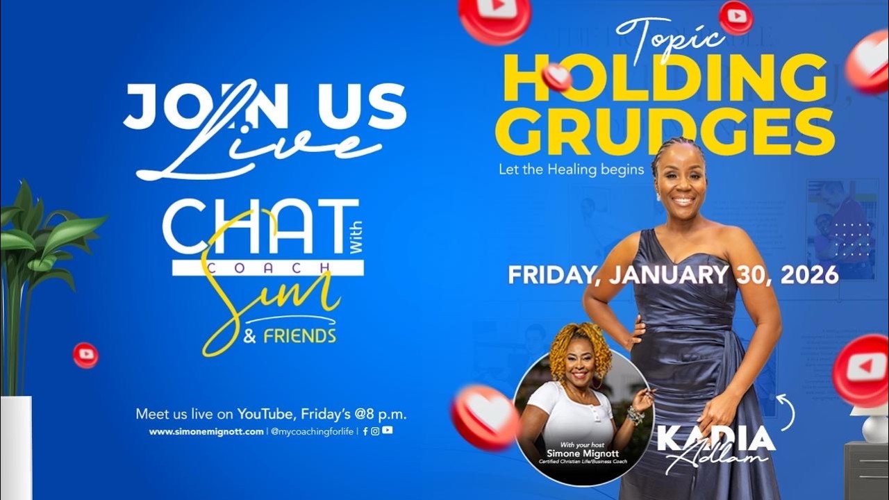 Chat with Coach Sim- Holding Grudges. Pt 3
