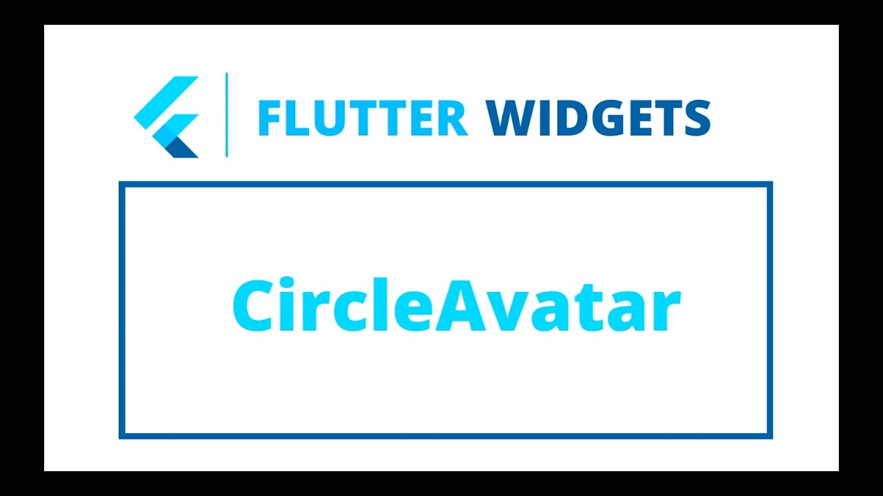 Flutter Widgets | CircleAvatar