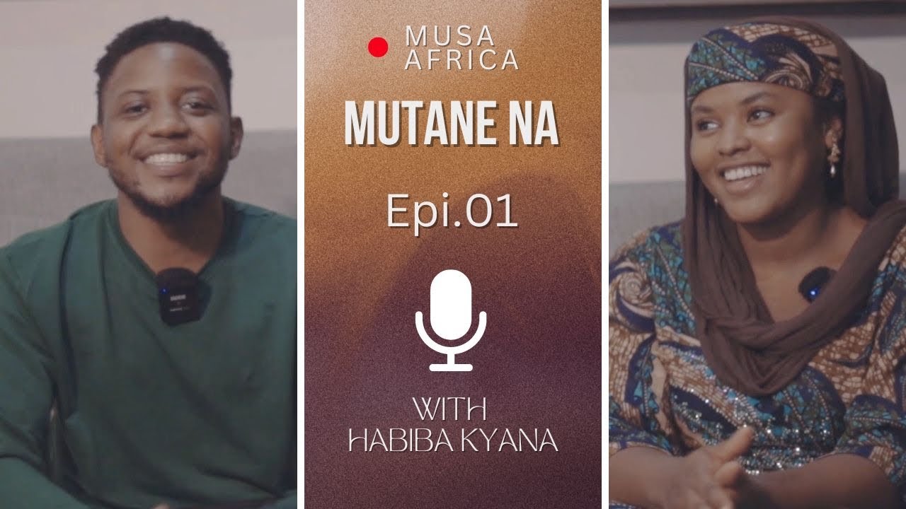 Mutane Na Episode 1