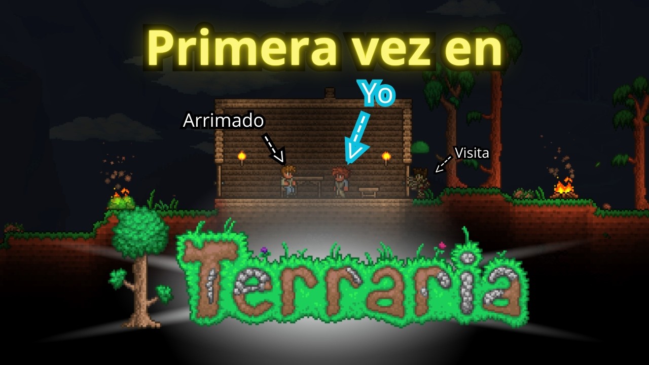 🔥¡¡Terraria por primera vez!!🔥 (apenas hice la casa) | Terraria