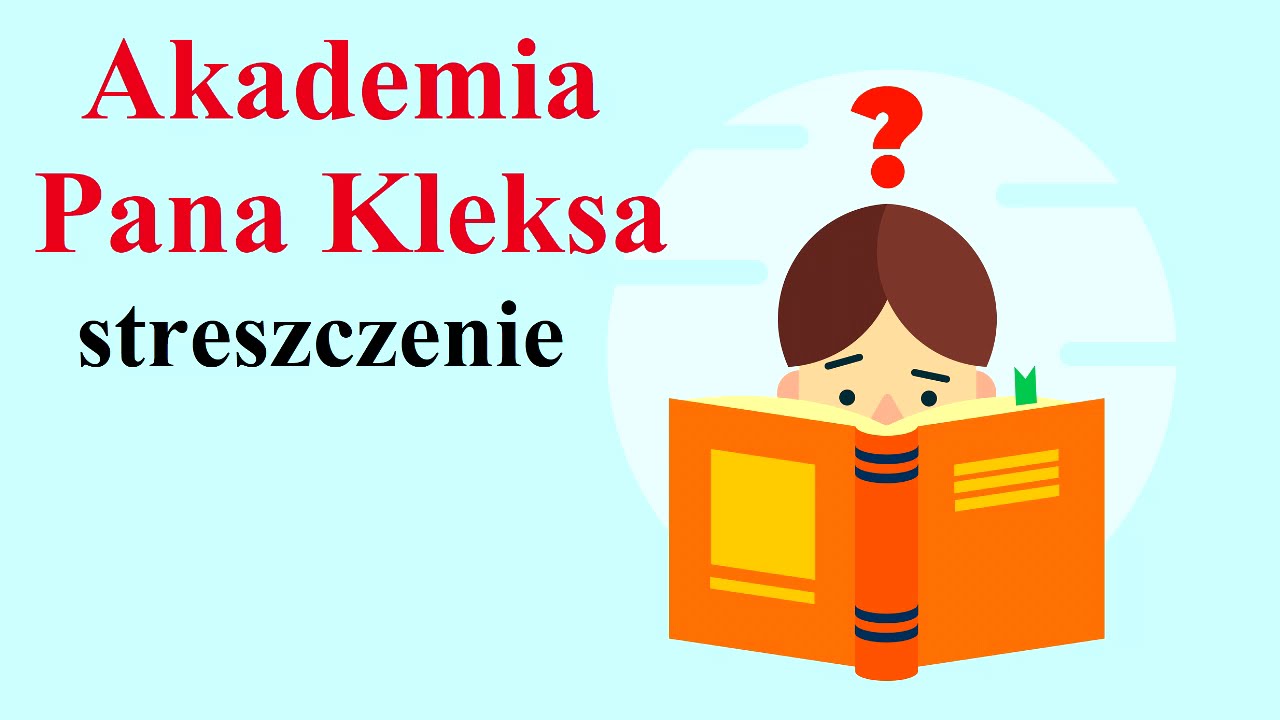 Akademia Pana Kleksa - Streszczenie