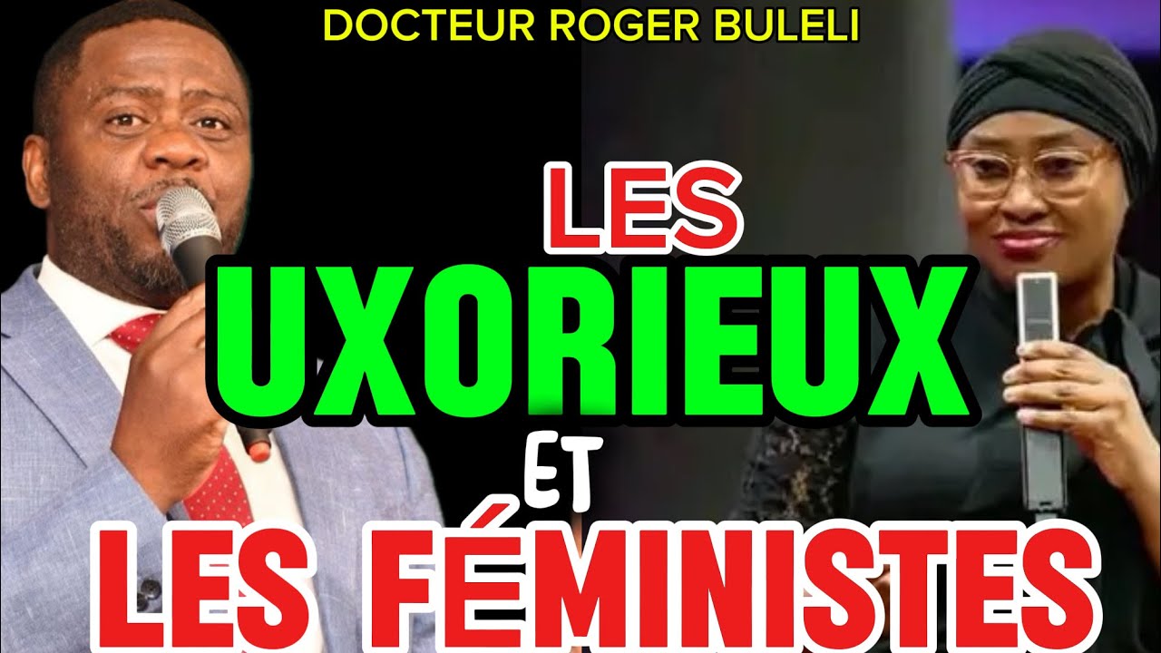 LES UXORIEUX ET LES FÉMINISTES  N'HÉRITERONT POINT LE ROYAUME DES CIEUX - Docteur Roger Buleli 