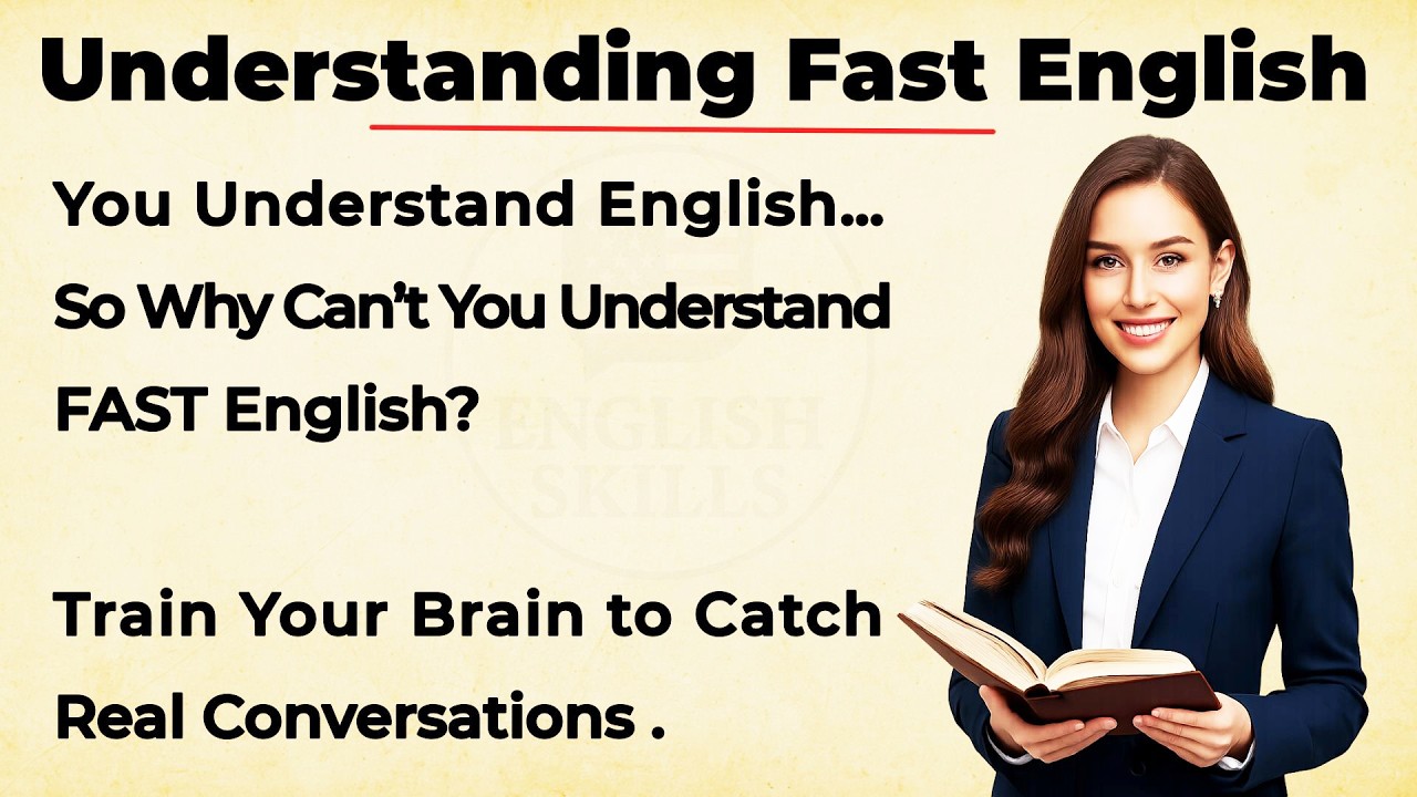 How to Understand Fast English in Real Conversations 🔥 || Listening Skills for Non-Native Speakers.