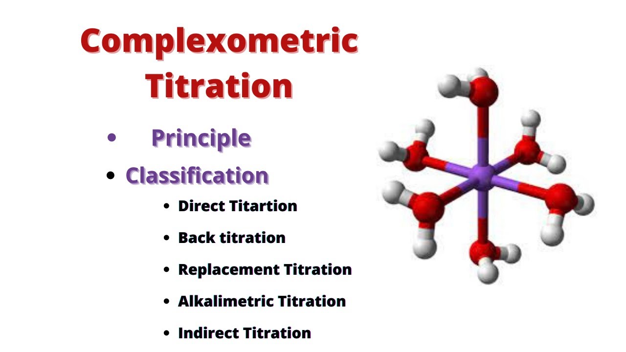 COMPLEXOMETRIC TITRATIONS/TITRATIONS/PHARMACEUTICAL ANALYSIS/B PHARM