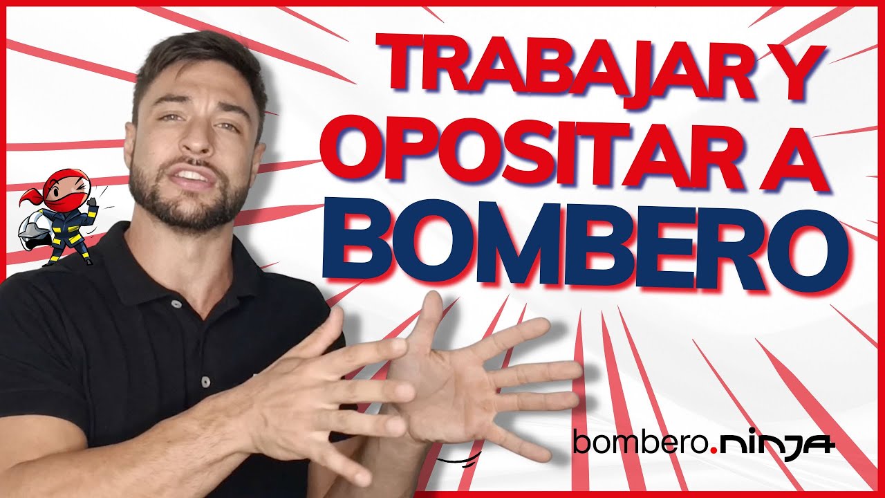 TRABAJAR y OPOSITAR a BOMBERO al mismo tiempo 💪🔥
