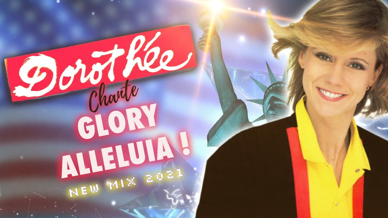 [1984] Dorothée / Glory Alléluia [New Mix 2021]